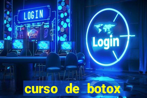 curso de botox reconhecido pelo mec